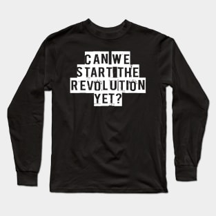 Revolution! Long Sleeve T-Shirt